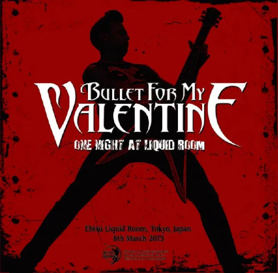 Bullet For My Valentine / One Night At Liquid Room Live in Japan 2013 (1CDR)