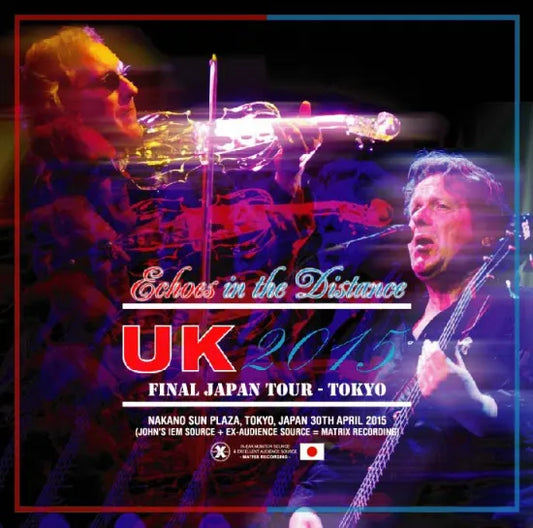 UK / Echoes in the Distance 2015 Final Japan Tour in Tokyo (2CDR)