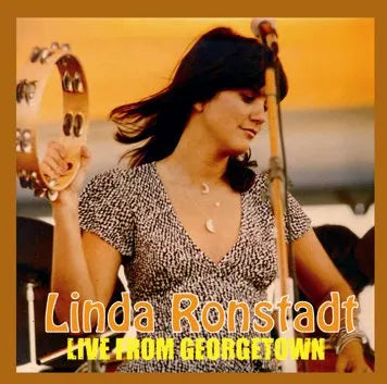 LINDA RONSTADT / LIVE FROM GEORGETOWN (1CDR)