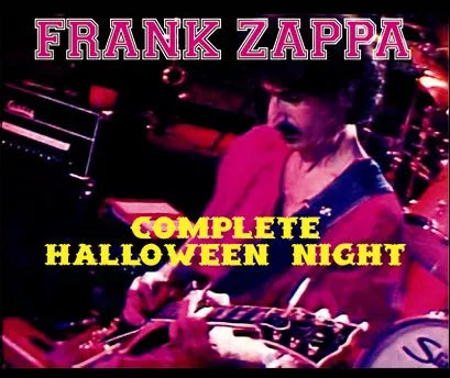 FRANK ZAPPA / COMPLETE HALLOWEEN NIGHT (4CDR)