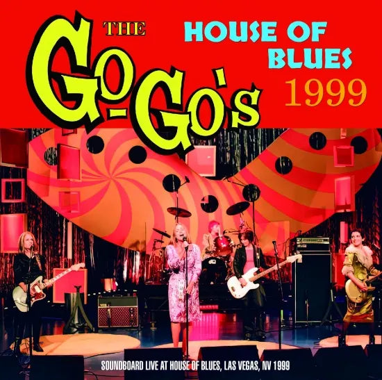 GO-GO'S / HOUSE OF BLUES 1999 (1CDR)