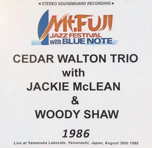 Cedar Walton Trio with Jackie McLean & Woody Shaw / Mt. FUJI JAZZ FESTIVAL 1986 (1CDR)