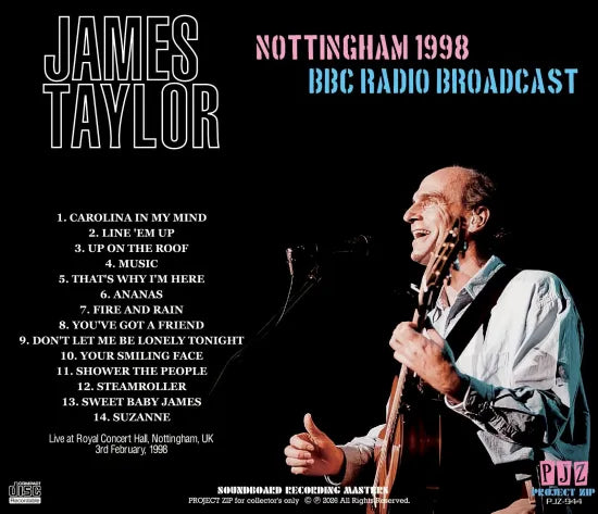 JAMES TAYLOR / NOTTINGHAM 1998 BBC RADIO BROADCAST SOUNDBOARD (1CDR)