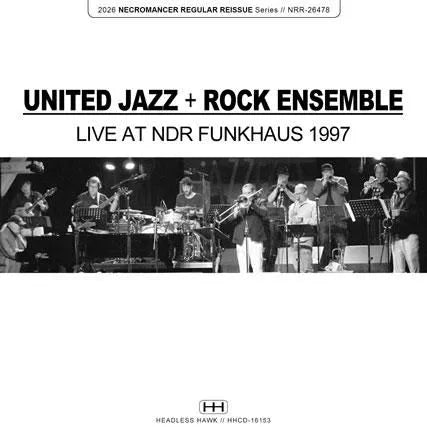 UNITED JAZZ + ROCK ENSEMBLE / LIVE AT NDR FUNKHAUS 1997 (2CDR)