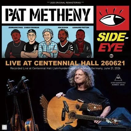PAT METHENY SIDE-EYE III+ / LIVE AT CENTENNIAL HALL 260621 (2CDR)