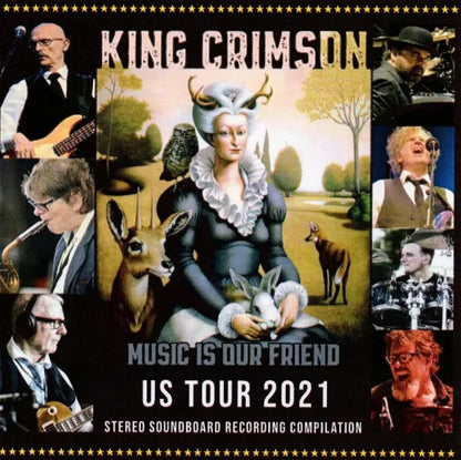 KING CRIMSON / MUSIC IS OUR FRIENDS US TOUR 2021 STEREO SOUNDBOARD RECORDING COMPILATION (1CDR)