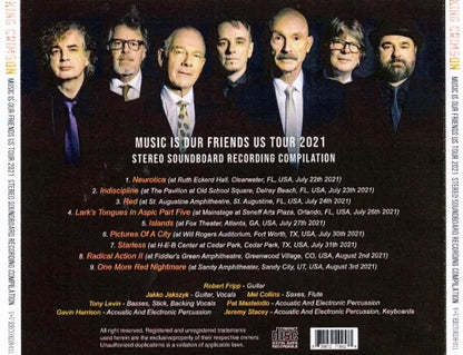KING CRIMSON / MUSIC IS OUR FRIENDS US TOUR 2021 STEREO SOUNDBOARD RECORDING COMPILATION (1CDR)
