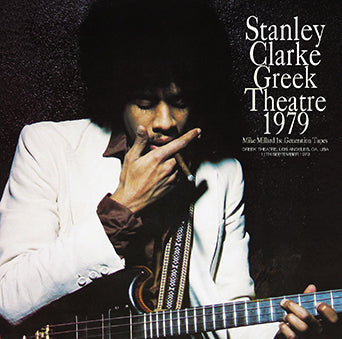 STANLEY CLARKE / GREEK THEATRE 1979 MIKE MILLARD 1ST GENERATION TAPES (1CDR)