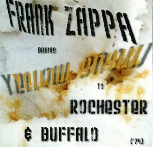 Frank Zappa / Brings Yellow Snow To Buffalo (1CD)