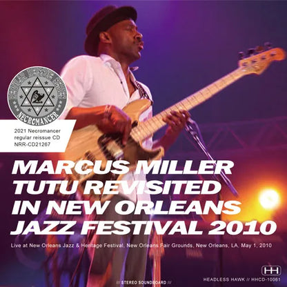 MARCUS MILLER / TUTU REVISITED IN NEW ORLEANS JAZZ FESTIVAL 2010 (1CDR)