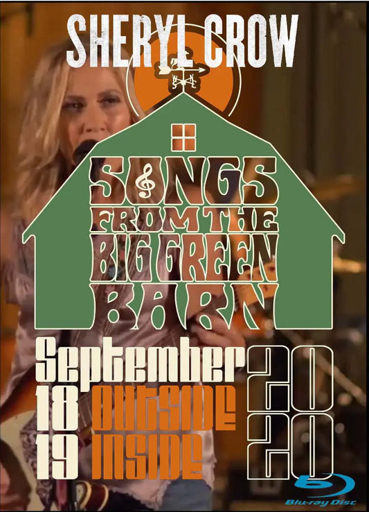 Sheryl Crow / Songs From The Big Green Barn (1BDR)