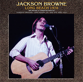JACKSON BROWNE / LONG BEACH 1978 MIKE MILLARD 1ST GENERATION CASSETTES (2CD)