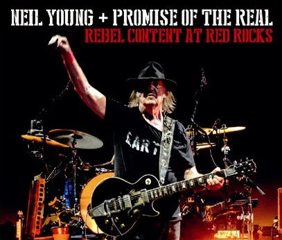 NEIL YOUNG + PROMISE OF THE REAL / REBEL CONTENT AT RED ROCKS (4CDR)