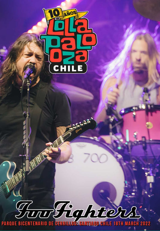 Foo Fighters / Lollapalooza Chile 2022 Parque Bicentenario de Cerrillos PRO SHOT (1DVDR)