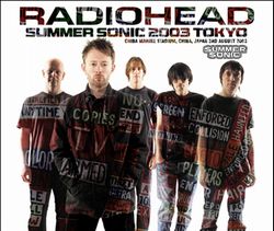 RADIOHEAD / SUMMER SONIC 2003 TOKYO (2CDR+1DVDR)