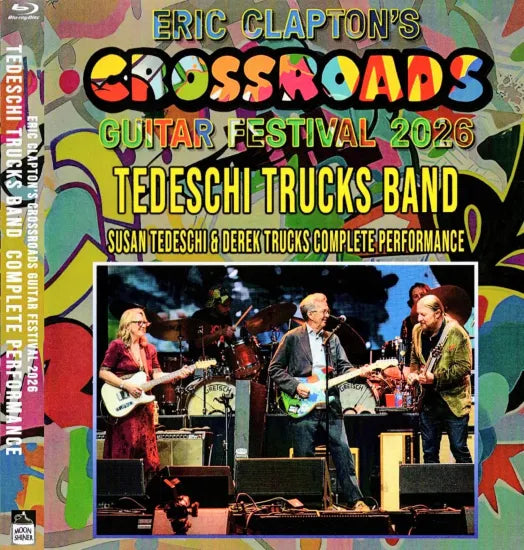 TEDESCHI TRUCKS BAND / CROSSROADS GUITAR FESTIVAL 2026 HD PRO-SHOT (1BDR)