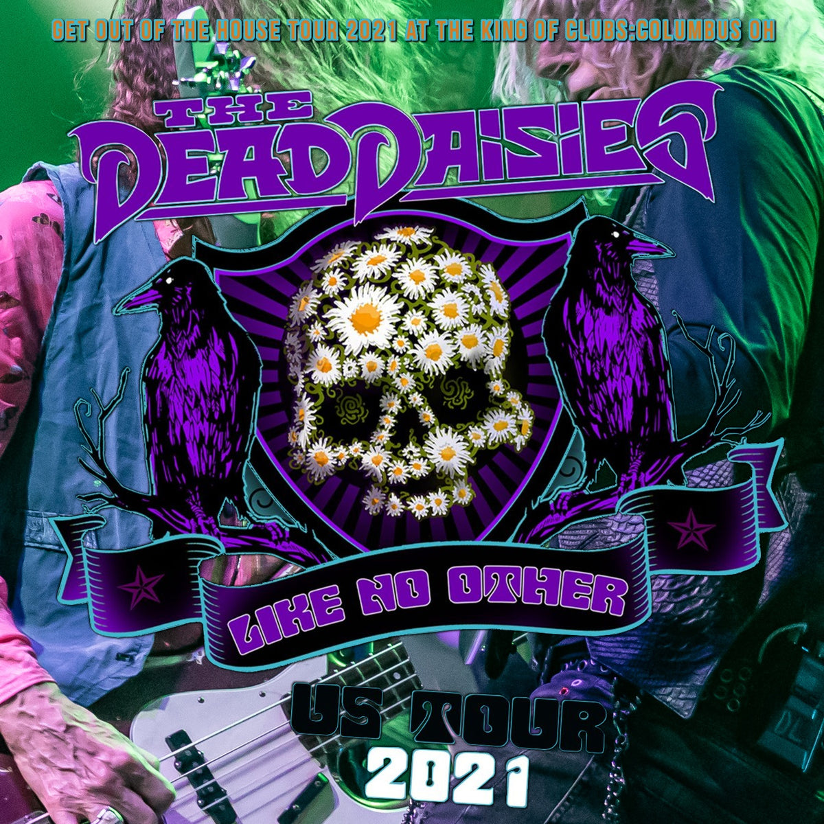 The Dead Daisies / Get Out of the House Tour 2021 The King Of Clubs (2CDR)