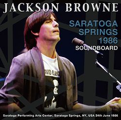 JACKSON BROWNE / SARATOGA SPRINGS 1986 Soundboard (2CDR)