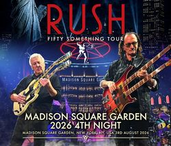 RUSH / MADISON SQUARE GARDEN 2026 4TH NIGHT (3CDR)