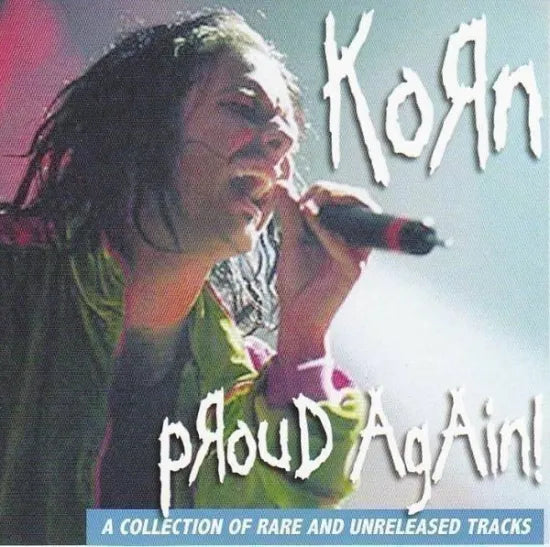 KORN / PROUD AGAIN! (1CDR)