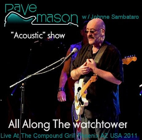 Dave Mason / USA Tour 2011 "Acoustic" show w/Johnne Sambataro (2CDR)