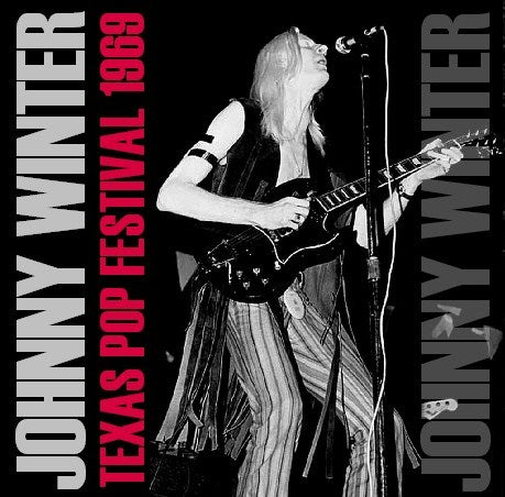 Johnny Winter / TEXAS POP FESTIVAL 1969 (1CD)