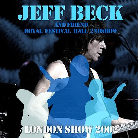 Jeff Beck with Roger Waters & Friends / European Tour 2002 Royal Festival Hall 2Nd Show (2CDR)