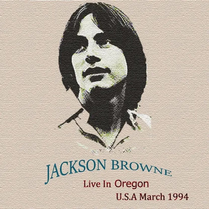 Jackson Browne / Live in Oregon U.S.A March 1994 (2CDR)