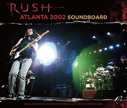RUSH / ATLANTA 2002 SOUNDBOARD (3CDR)