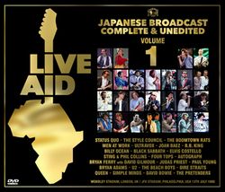 V.A. / LIVE AID JAPANESE BROADCAST COMPLETE & UNEDITED VOLUME 1 PRO SHOT (4DVDR)