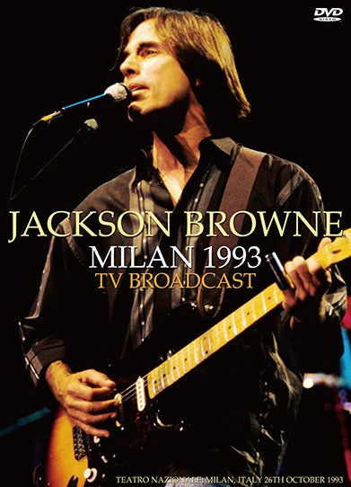 JACKSON BROWNE / MILAN 1993 TV BROADCAST (1DVDR)
