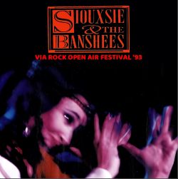 SIOUXSIE & THE BANSHEES / VIA ROCK OPEN AIR FESTIVAL '93 (1CDR)