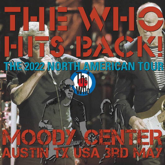 The Who / Hits Back! Tour 2022 Moody Center (2CDR)