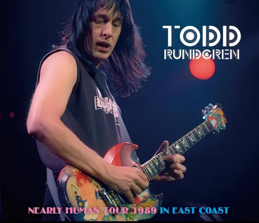 TODD RUNDGREN / NEARLY HUMAN TOUR 1989 IN EAST COAST SOUNDBOARD (3CDR)