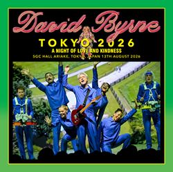 DAVID BYRNE / TOKYO 2026 A NIGHT OF LOVE AND KINDNESS (2CDR)