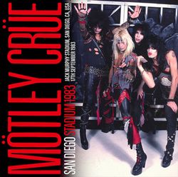 MOTLEY CRUE / SAN DIEGO STADIUM 1983 (1CDR)