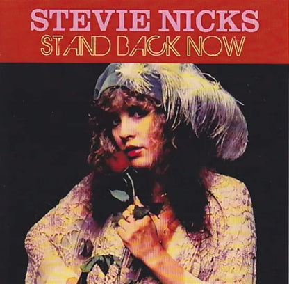 STEVIE NICKS / STAND BACK NOW SOUNDBOARD (1CDR)