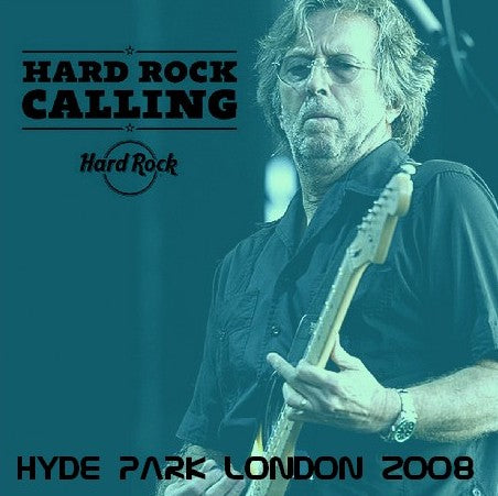 Eric Clapton / HARD ROCK CALLING 2008 Hyde Park, London (2CDR)