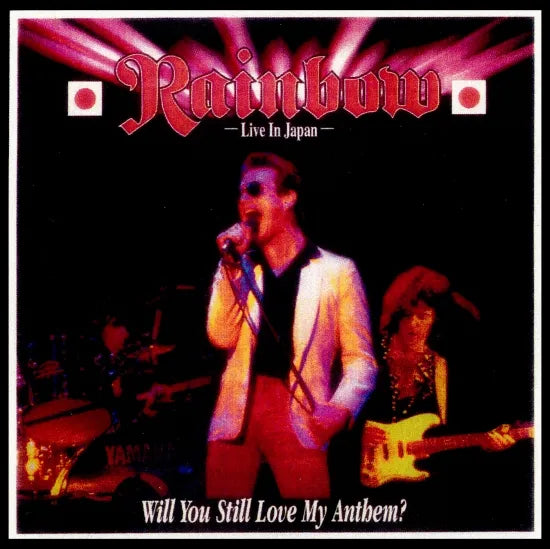 RAINBOW / WILL YOU STILL LOVE MY ANTHEM? (2CDR)