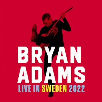 BRYAN ADAMS / LIVE IN SWEDEN 2022 (2CDR)