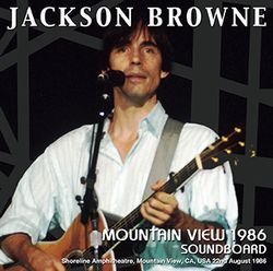 JACKSON BROWNE / MOUNTAIN VIEW 1986 SOUNDBOARD (1CDR)