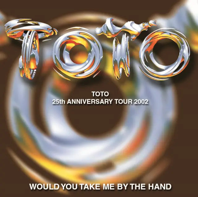 TOTO / WOULD YOU TAKE ME BY THE HAND Tokyo International Forum 2002 (2CDR)