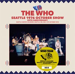 WHO / SEATTLE 1976 OCTOBER SHOW: 50TH ANNIVERSARY (2CD)