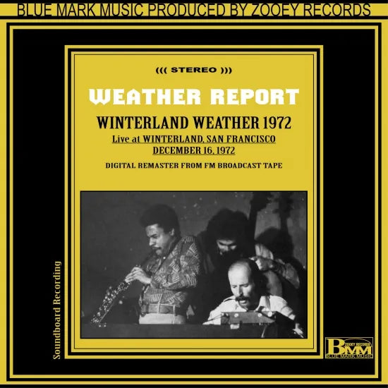 WEATHER REPORT / WINTERLAND WEATHER 1972 SOUNDBOARD (1CDR)