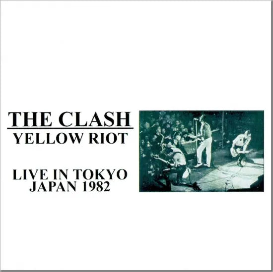 THE CLASH / YELLOW RIOT STEREO SOUNDBOARD (1CDR)