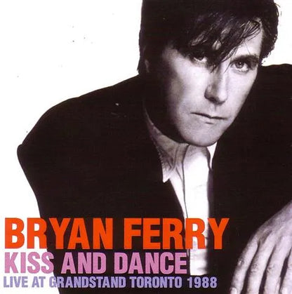 BRYAN FERRY / KISS AND DNCE (2CDR)