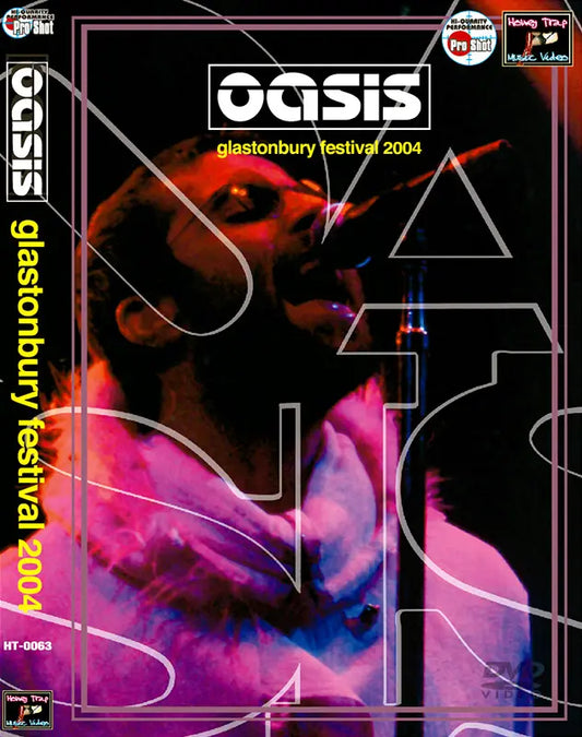 OASIS / GLASTONBURY FESTIVAL 2004 Pro-Sho PRO SHOT (1DVDR)