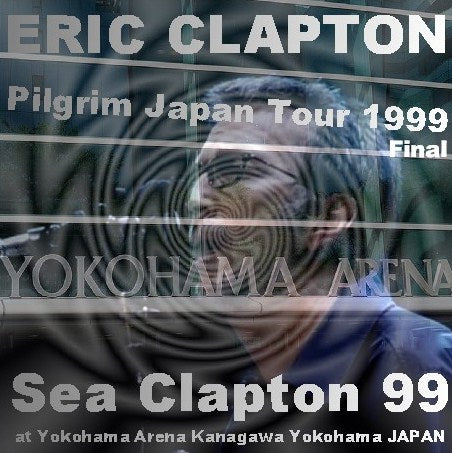 Eric Clapton / Pilgrim Japan Tour 1999 Yokohama Arena (2CDR)