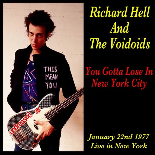 Richard Hell and the Voidoids / You Gotta Lose In New York City (1CDR)