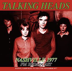 TALKING HEADS / NASHVILLE 1977 FM BROADCAST SOUNDBOARD (1CDR)